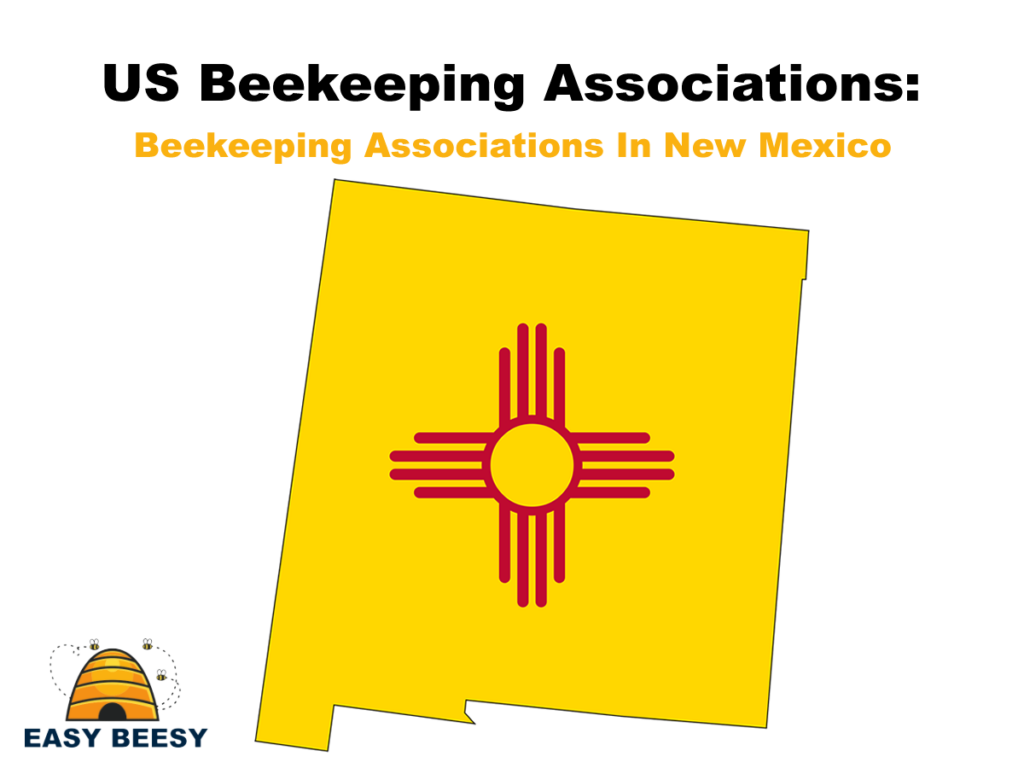 US Beekeeping Associations - Beekeeping Associations In New Mexico