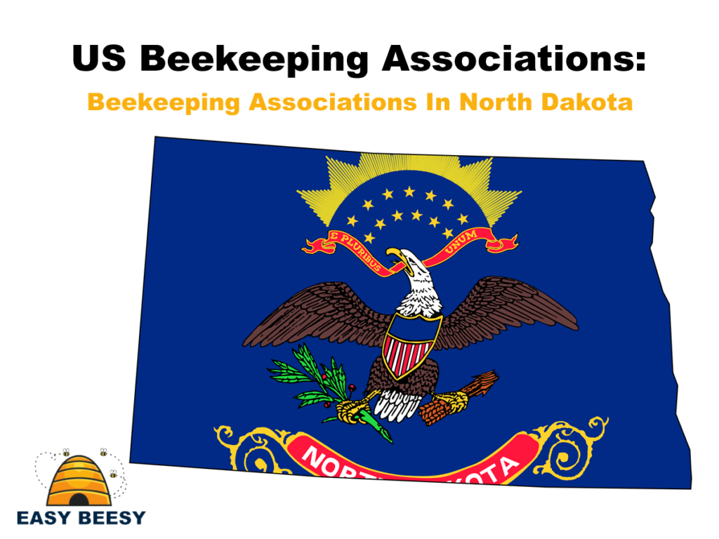 US Beekeeping Associations - Beekeeping Associations In North Dakota