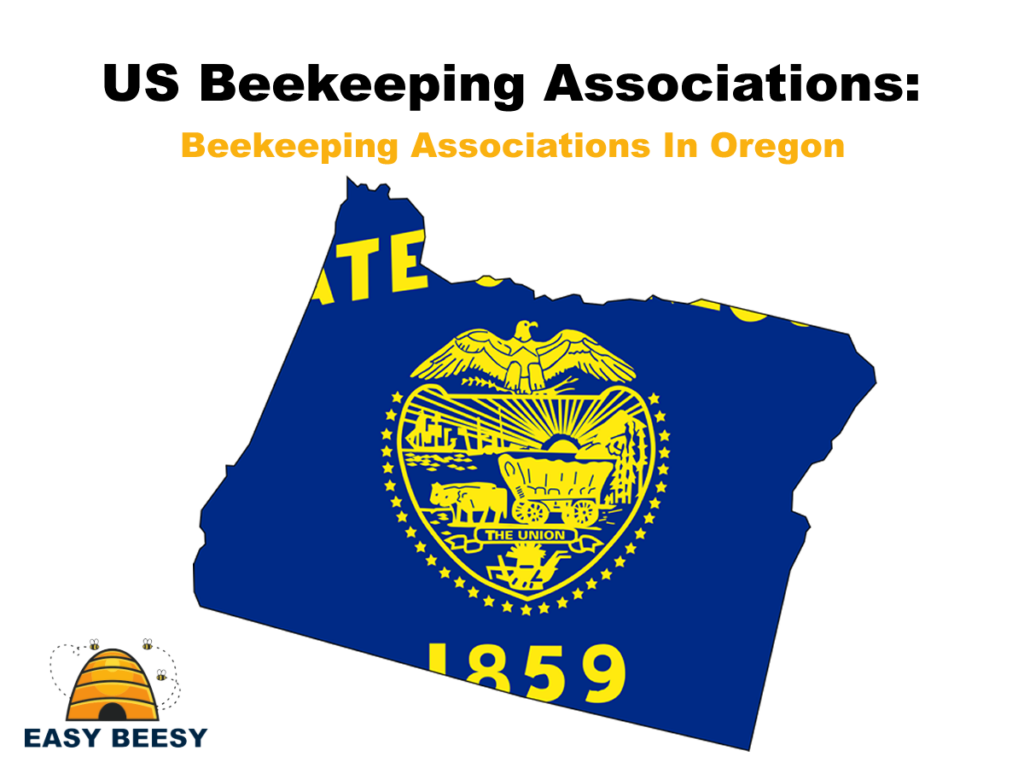 US Beekeeping Associations - Beekeeping Associations In Oregon