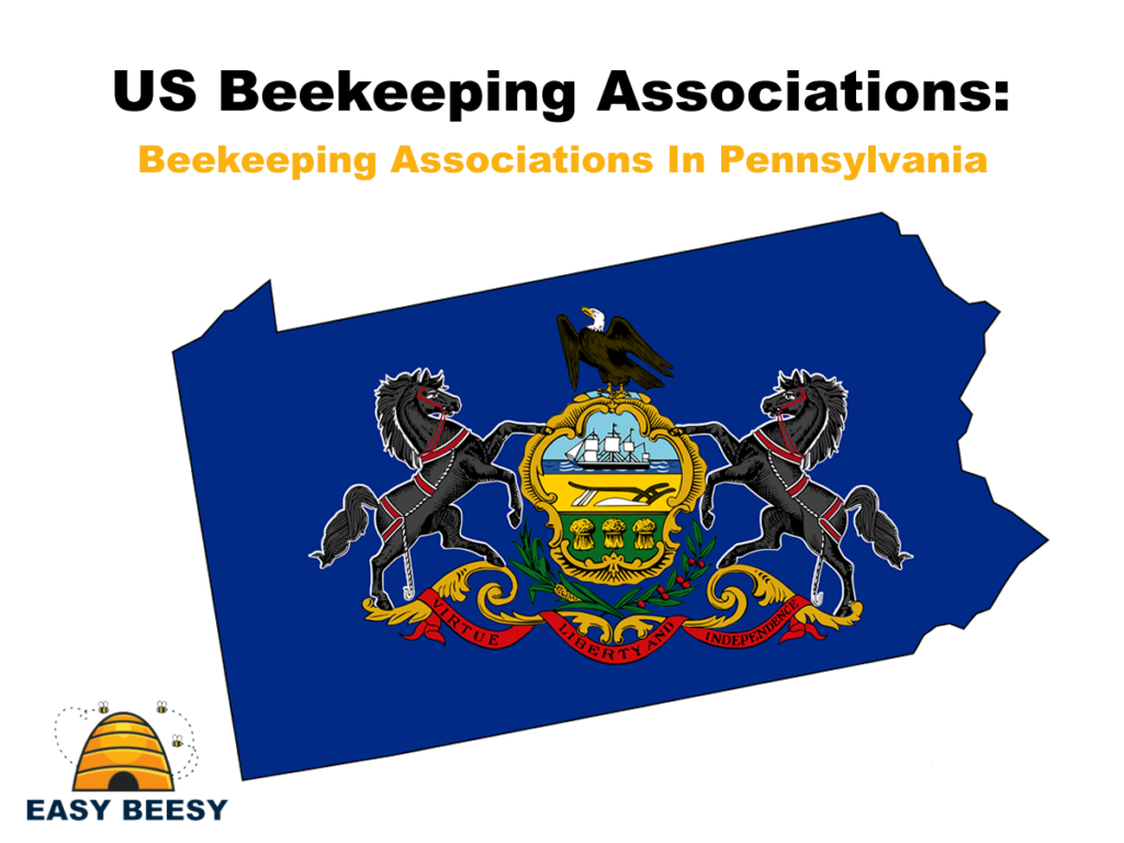 US Beekeeping Associations - Beekeeping Associations In Pennsylvania