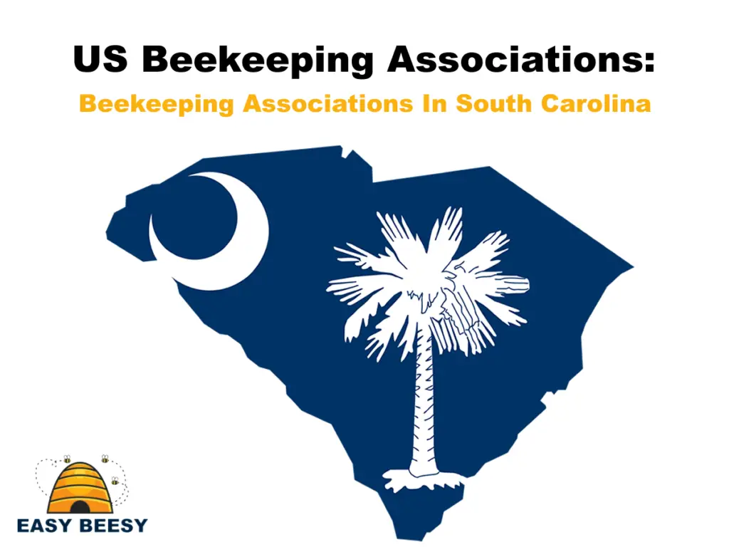 US Beekeeping Associations - Beekeeping Associations In South Carolina